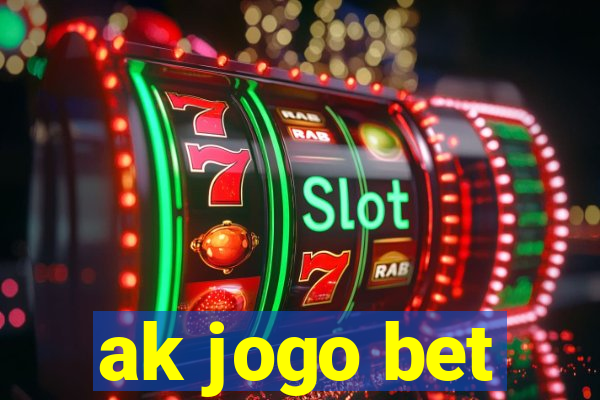 ak jogo bet
